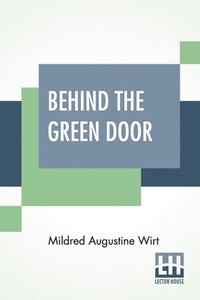 bokomslag Behind The Green Door