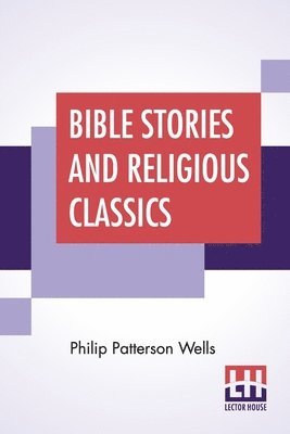 bokomslag Bible Stories And Religious Classics