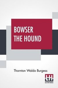 bokomslag Bowser The Hound
