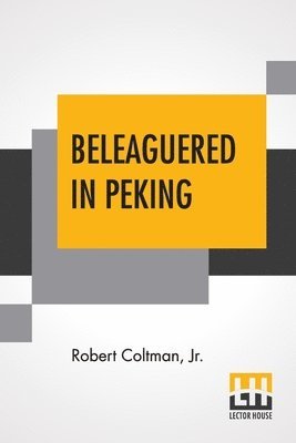 bokomslag Beleaguered In Peking