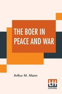 bokomslag Boer In Peace And War