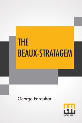 The Beaux-Stratagem 1