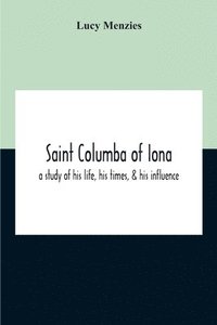 bokomslag Saint Columba Of Iona