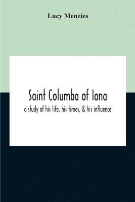 bokomslag Saint Columba Of Iona