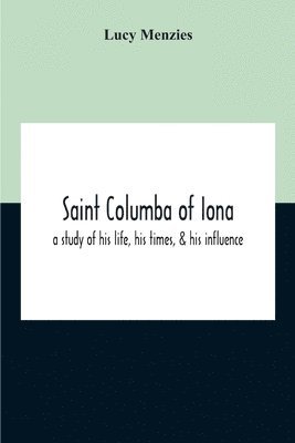 Saint Columba Of Iona