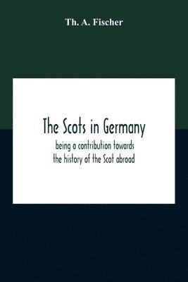 bokomslag Scots In Germany