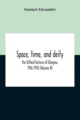 Space, Time, And Deity 1