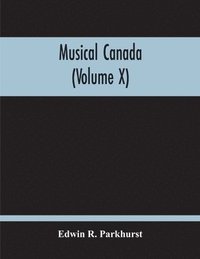 bokomslag Musical Canada (Volume X)