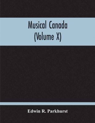 bokomslag Musical Canada (Volume X)