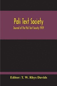 bokomslag Pali Text Society; Journal Of The Pali Text Society 1909