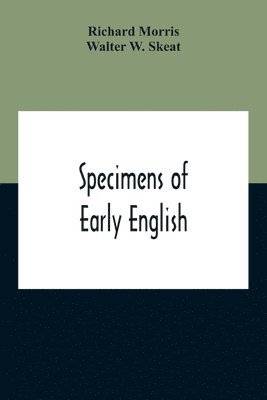 Specimens Of Early English 1