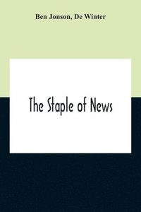 bokomslag The Staple Of News