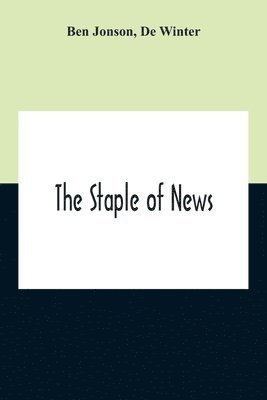 The Staple Of News 1