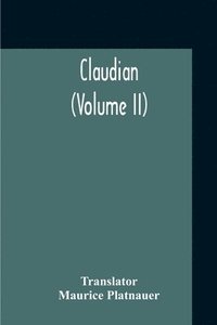 bokomslag Claudian (Volume II)