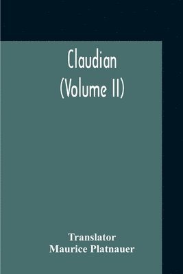 Claudian (Volume II) 1