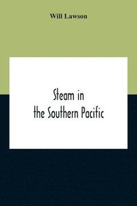 bokomslag Steam In The Southern Pacific
