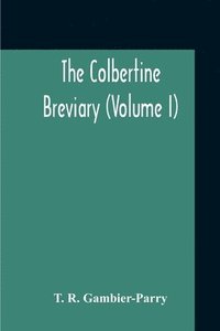 bokomslag The Colbertine Breviary (Volume I)