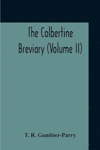 bokomslag The Colbertine Breviary (Volume Ii)