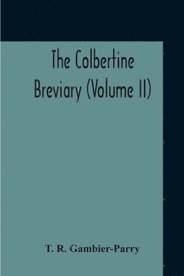 The Colbertine Breviary (Volume Ii) 1