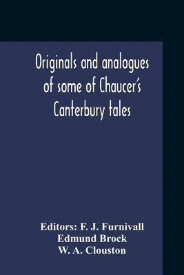 bokomslag Originals And Analogues Of Some Of Chaucer'S Canterbury Tales