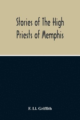 F LL Griffith - Stories Of The High Priests Of Memphis, Häftad