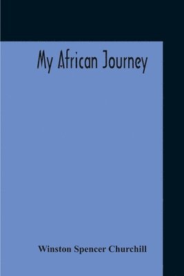 bokomslag My African Journey