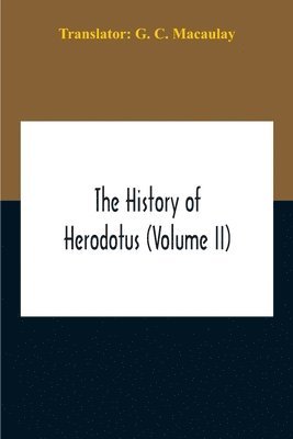 History Of Herodotus (Volume II)