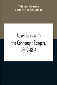 bokomslag Adventures With The Connaught Rangers, 1809-1814