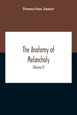 bokomslag The Anatomy Of Melancholy