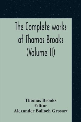 Complete Works Of Thomas Brooks (Volume II)