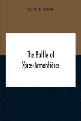 bokomslag The Battle Of Ypres-Armentires