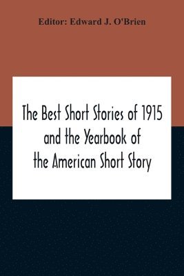 Edward J O'Brien, Edward J. O'Brien - Best Short Stories Of 1915 And The Yearbook Of The American Short Story, Häftad