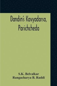 bokomslag Dandin'S Kavyadarsa, Parichcheda