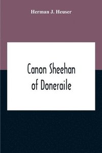 bokomslag Canon Sheehan Of Doneraile