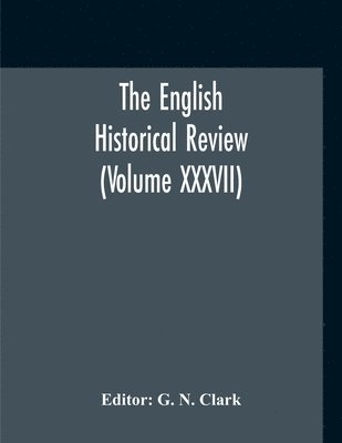 bokomslag The English Historical Review (Volume XXXVII)