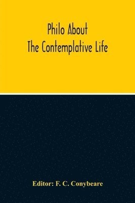 About The Contemplative Life Or The Fourth Book Of The Treatise Concerning Virtues 1