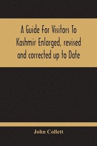 bokomslag Guide For Visitors To Kashmir