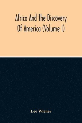 bokomslag Africa And The Discovery Of America (Volume I)