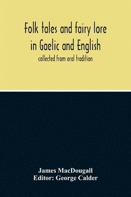 Folk Tales and Fairy Lore in Gaelic and English 1