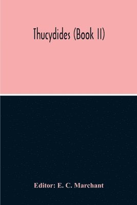 E C Marchant - Thucydides (Book II), Häftad