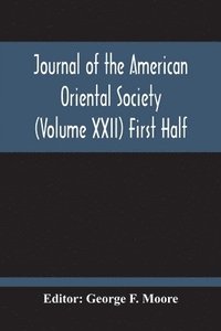 bokomslag Journal Of The American Oriental Society (Volume Xxii) First Half