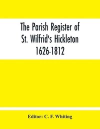 bokomslag Parish Register Of St. Wilfrid'S Hickleton 1626-1812