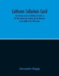 bokomslag Caithreim Cellachain Caisil