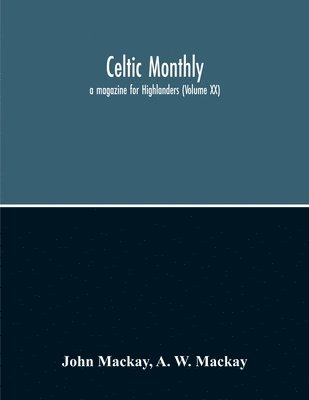 John MacKay - Celtic Monthly, Häftad