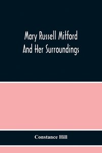 bokomslag Mary Russell Mitford And Her Surroundings