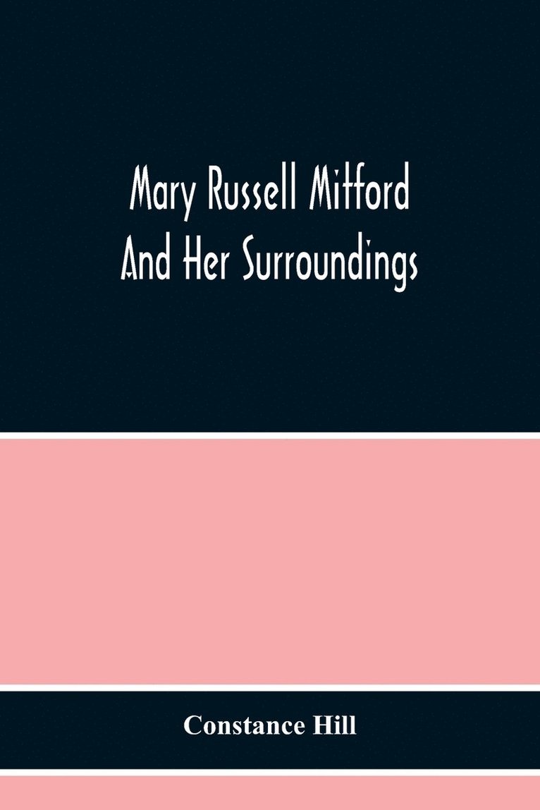 Mary Russell Mitford And Her Surroundings
