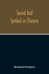 bokomslag Sound And Symbol In Chinese