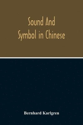 bokomslag Sound And Symbol In Chinese