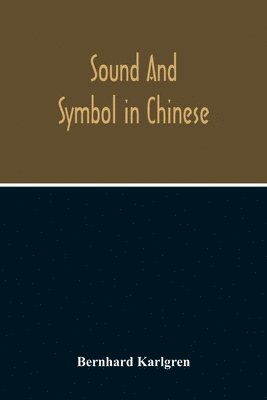 Sound And Symbol In Chinese 1