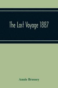 bokomslag The Last Voyage 1887